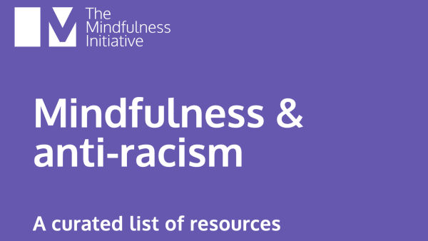 Mindfulness & anti-racism: a curated list of resources